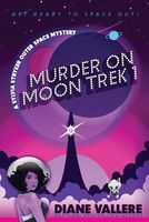 Murder on Moon Trek 1