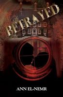 Cover of Betrayed by Ann El-Nemr