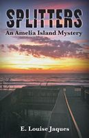 Cover of Splitters an Amelia Island Mystery by E. Louise Jaques