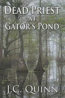 Dead Priest at Gator's Pond