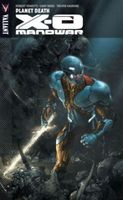 X-O Manowar, Volume 3: Planet Death