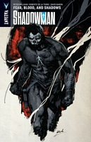 Shadowman, Volume 4: Fear, Blood, and Shadows