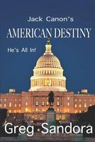 Cover of Jack Canon's American Destiny by Greg Sandora