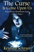 Cover of The Curse Is Come Upon Us by Kristina Schram