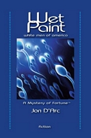 Cover of Wet Pain - white men of America by Jon D'Arc