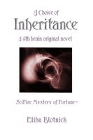Cover of A Choice of Inheritance by Elihu Blotnick