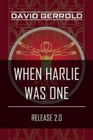 When Harlie Was One: Release 2.0