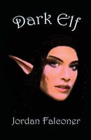 Cover of Dark Elf by Jordan Falconer
