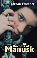 Cover of The Duchess of Manusk by Jordan Falconer