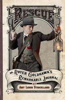 Cover of Rescue Or, Royer Goldhawk's Remarkable Journal by Amy Leigh Strickland