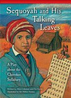 Sequoyah and His Talking Leaves