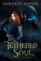 Cover of My Tethered Soul by Dorothy Dreyer