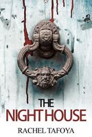 Cover of The Night House by Rachel Tafoya