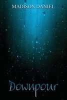 Cover of Downpour by Madison Daniel