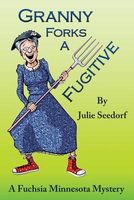Granny Forks a Fugitive