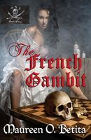 Cover of The French Gambit by Maureen O. Betita