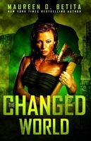 Cover of The Changed World by Maureen O. Betita