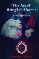 The Art of Being Indifferent