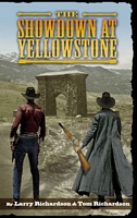 Cover of The Showdown at Yellowstone by Larry Richardson