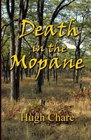 Cover of Death in the Mopane by Hugh B. Chare