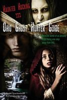 Ohio Ghost Hunter Guide III