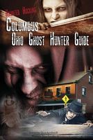 Columbus Ohio Ghost Hunter Guide