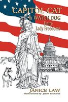 Capitol Cat & Watch Dog Unite Lady Freedoms
