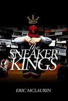 Cover of The Sneaker Kings by Eric McLaurin