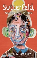 Cover of Sutterfeld, You Are Not a Hero by Tom Stern