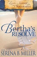 Bertha's Resolve