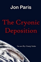 Cover of The Cryonic Deposition by Jon Paris