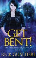 Get Bent!