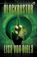 Cover of Blockbuster by Lisa Von Biela