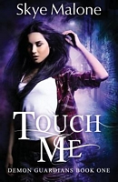 Touch Me // Demon Touched