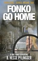 Cover of Fonko Go Home by B. Hesse Pflingger