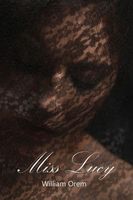 Cover of Miss Lucy by William Orem