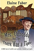 Mrs. Odboddy: And Then There Was A Tiger: