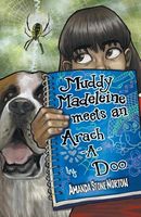 Muddy Madeleine Meets an Arach-A-Doo