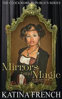 Mirrors and Magic