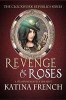 Revenge and Roses