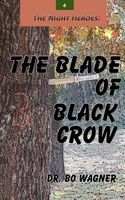The Blade of Black Crow