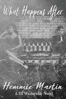 Cover of What Happens After by Hemmie Martin
