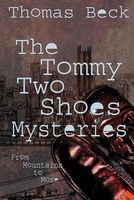 Cover of The Tommy Two Shoes Mysteries by Thomas Beck