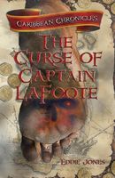 The Curse of Captain Lafoote: Black Sails, Dark Hearts