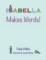 Isabella Makes Words!