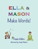 Ella & Mason Make Words!