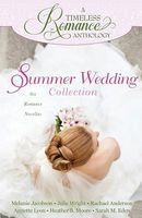 A Timeless Romance Anthology: Summer Wedding Collection
