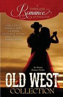 A Timeless Romance Anthology: Old West Collection