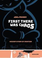 Cover of First There Was Chaos: Hesiod's Story of Creation by Joel Priddy