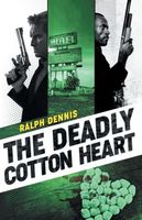The Deadly Cotton Heart